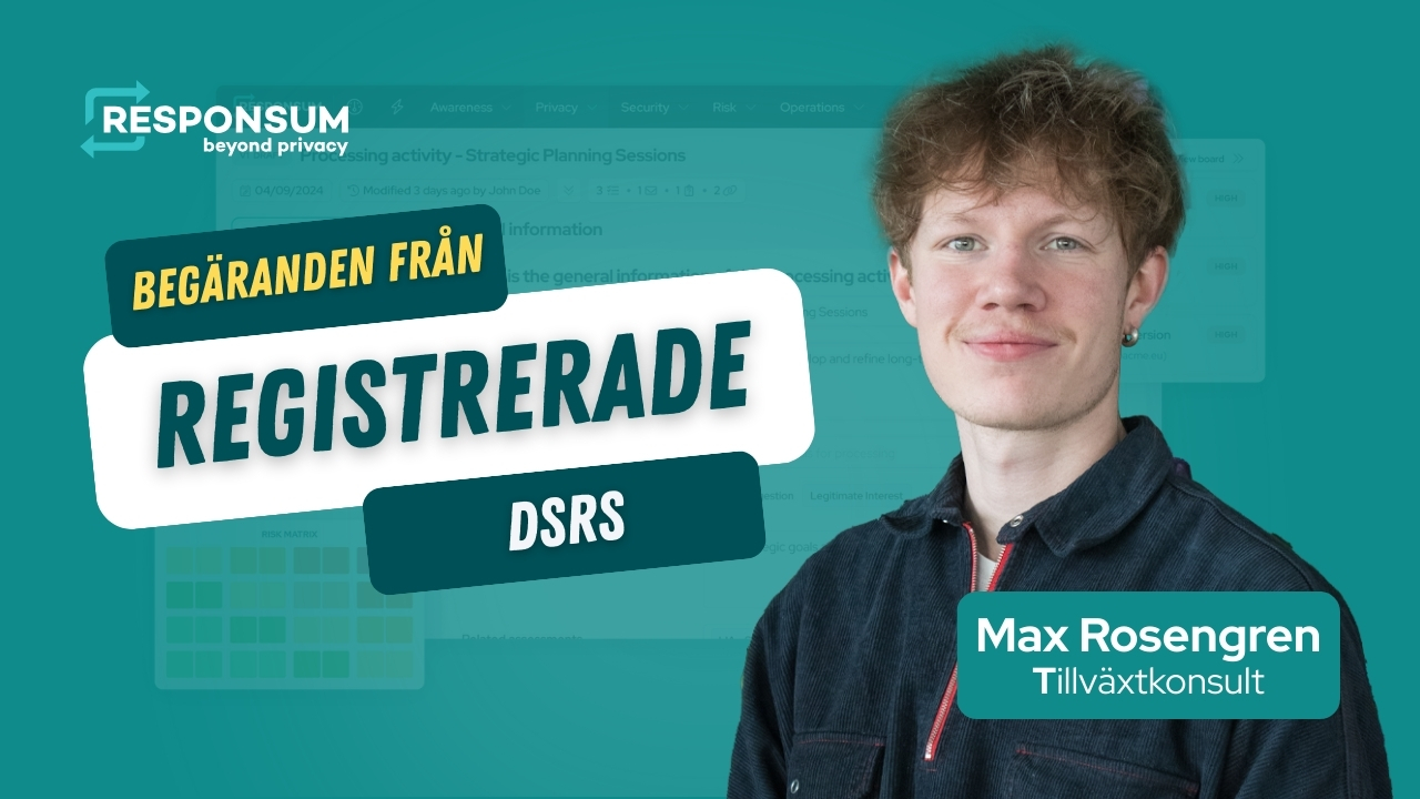 Begäranden från registrerade: hantera DSRs smidigt och i tid